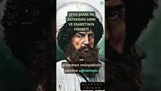 Şeyh Şamil'in Zaferinin Sırrı ve Esaretinin Hikmeti