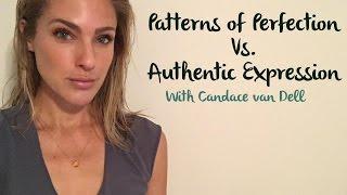 Patterns of Perfection and Authentic Expression