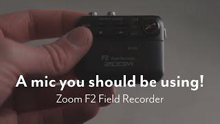 A great mic that nobody uses | Zoom F2 Field Recorder