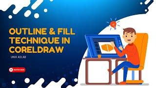 Outline & Fill Technique in CorelDRAW | Ultimate Tips | Unik Adlab