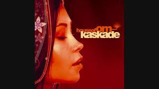 House Of OM: Kaskade