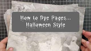 Watch How I Dye Papers For Halloween Junk Journals