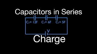 Capacitors (7 of 11) in Series, Calculating the Charge Stored