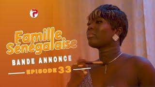 Famille Sénégalaise - Saison 3 - Episode 33 - Bande annonce