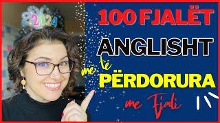 100 Fjali te reja Anglisht me fjalorin me te perdorur ne gjuhen Angleze - Anglisht per fillestar