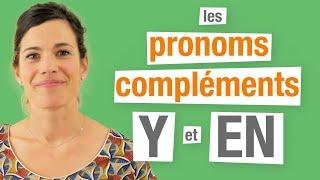 Y et EN - Les pronoms compléments en français (Partie 2)