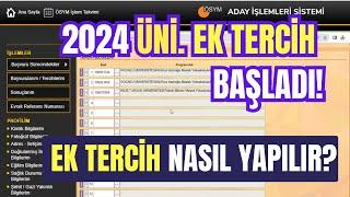 2024 Üniversite Ek Tercihleri Başladı!  Ek Tercih Nasıl Yapılır? Kimler Ek Tercih Yapabilir?