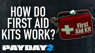 How do first aid kits work? [PAYDAY 2]