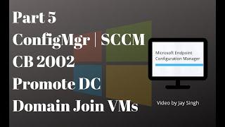 Part 5: Configuration Manager (SCCM) Lab Promote DC