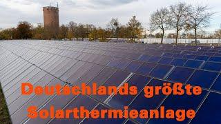 Deutschlands größte Solarthermieanlage