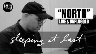 SLEEPING AT LAST - North (Live & Unplugged)