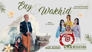 LIVE ALR⭕STA DONGKREK  Wedding Eny & Wakhid  RGK_AUDIO   DVS MEDIATAMA  3 Juli 2024  ALROSTA