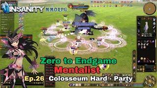 Insanity FlyFF - ZTE Mentalist Series Ep.26 - Colosseum Hard - Party