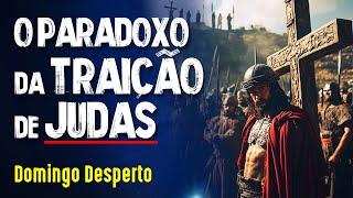 A DIFICIL VERDADE por TRÁS da TRAIÇÃO de JUDAS