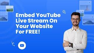 How to auto-embed Youtube Live stream on website?