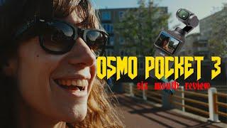 Cut through the hype - DJI Osmo Pocket 3 | Six month review