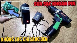 Cách sửa sạc khoan pin chỉ sáng đèn đỏ hoặc đèn xanh |Thần Hóng