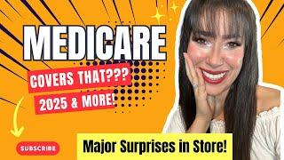 7 Surprising Medicare Benefits & 4 NEW Services for 2025 and beyond!