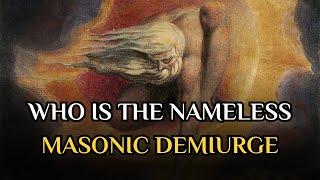 Who Is The Great Architect Of The Universe? (Demiurge)