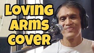 LOVING ARMS.by Dixie chicks.(cover) IAN TOGONON