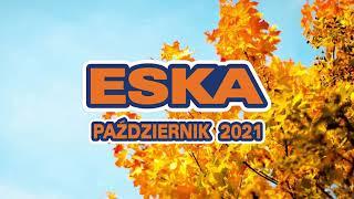 Hity Eska Październik 2021  Najnowsze Przeboje Radia Eska 2021  Najlepsza Radiowa Muzyka 2021