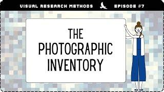 Episode 7 - The Photographic Inventory