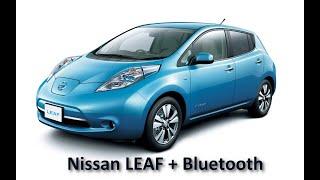 Как подключить телефон по Bluetooth к Nissan Leaf (AZE0)