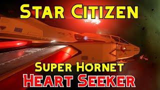 Star Citizen : Super Hornet Heart Seeker "Battle of the Super Hornets"