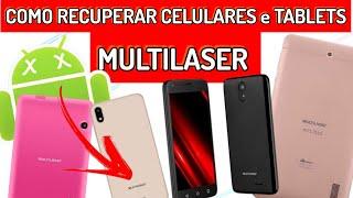 COMO RECUPERAR CELULAR OU TABLET DA MULTILASER | ATUALIZADO