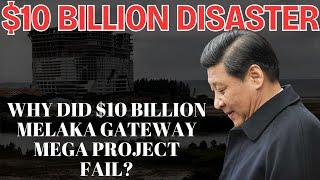 Failed Mega-Projects: Lessons from Malaysia’s $10 Billion Melaka Gateway.｜Melaka’s Lost Dream