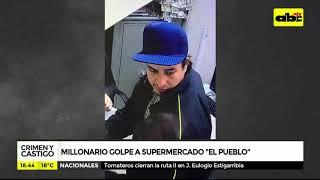 Crimen y Castigo:  Millonario golpe a supermercado "El Pueblo"