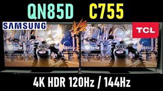 SAMSUNG QN85D vs TCL C755: Smart TVs 4K Mini LED Quantum dots