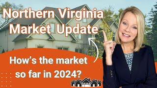 How's the Real Estate Market in Northern Virginia? You might be surprised how 2024 started!