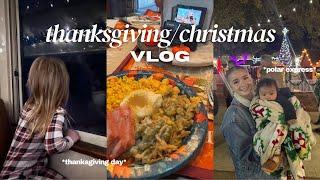 Celebrating the holiday's with family! (Thanksgiving + Christmas VLOG)