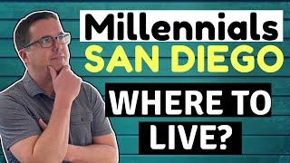 Millennials in San Diego - Where should you live?