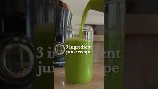 3 ingredient green juice recipe to boost your health!