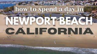 A Day in Newport Beach, California | MUST SEE Iconic Spots