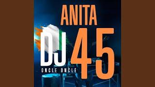 Anita - DJ 45