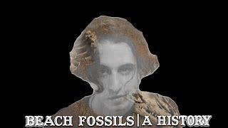 Beach Fossils | A History