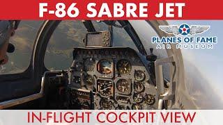 F86 Sabre Jet In-Flight Cockpit View w/ Steve Hinton  |  PART II  |  Planes of Fame