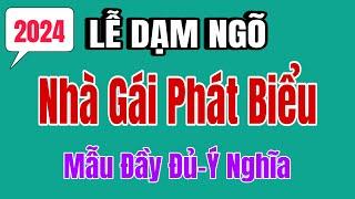 LỄ DẠM NGÕ-NHÀ GÁI PHÁT BIỂU-MẪU DÀI ĐẦY ĐỦ- Ý NGHĨA