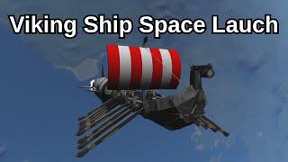 Launching a stolen Viking Ship into Space - KSP