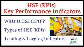 HSE Key Performance Indicators || HSE Leading Indicators and Lagging Indicators || HSE STUDY GUIDE