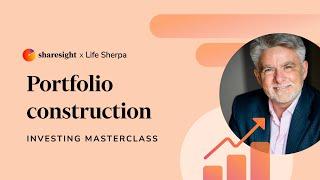 Sharesight x Life Sherpa - Portfolio construction