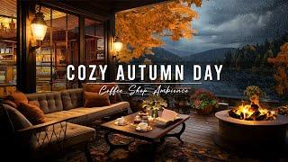 Cozy Autumn Day with Jazz Relaxing Music - Soft Jazz Music & Rain Sounds at Lakeside Porch Ambience