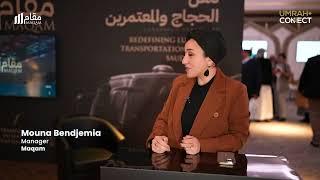 Umrah Connect B2B 2024 - Featuring Manager Mouna Bendjemia from Maqam