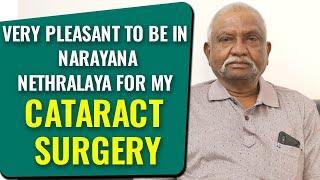 Very pleasant to be in Narayana Nethralaya for my cataract surgery