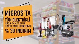 Migros'ta Tüm Elektrikli Küçük Ev Aletleri ve Kişisel Bakım Ürünlerinde %30 İndirim!