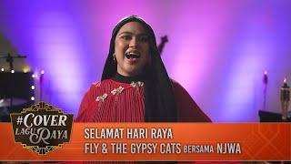 #CoverLaguRaya Selamat Hari Raya - Fly & The Gypsy Cats feat. NJWA