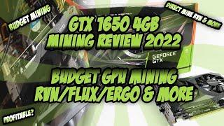 GTX 1650 4GB Mining Review 2022 | Budget GPU Mining | RVN/FLUX/ERGO & MORE | Nvidia GPU Mining